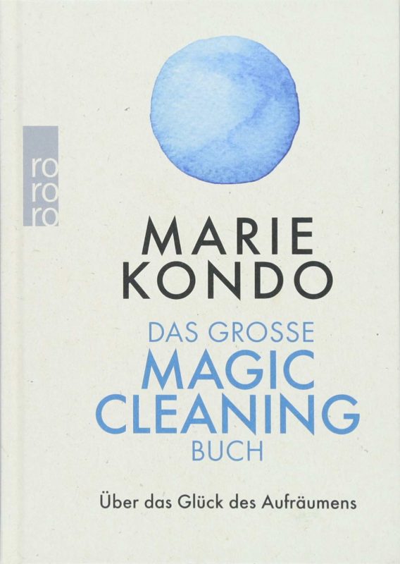 Marie Kondo: Das große Magic Cleaning Buch